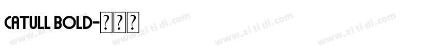 catull bold字体转换